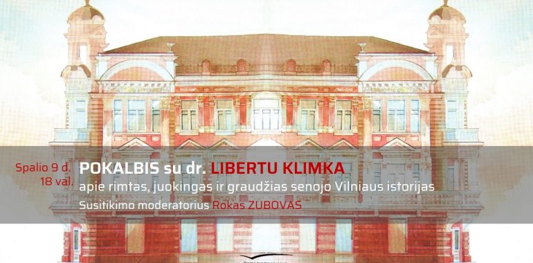 Pokalbis su dr. Libertu Klimka apie rimtas, juokingas ir graudžias senojo Vilniaus istorijas