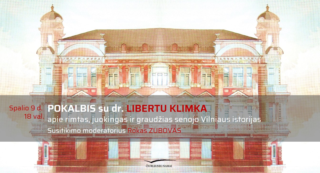Pokalbis su dr. Libertu Klimka apie rimtas, juokingas ir graudžias senojo Vilniaus istorijas