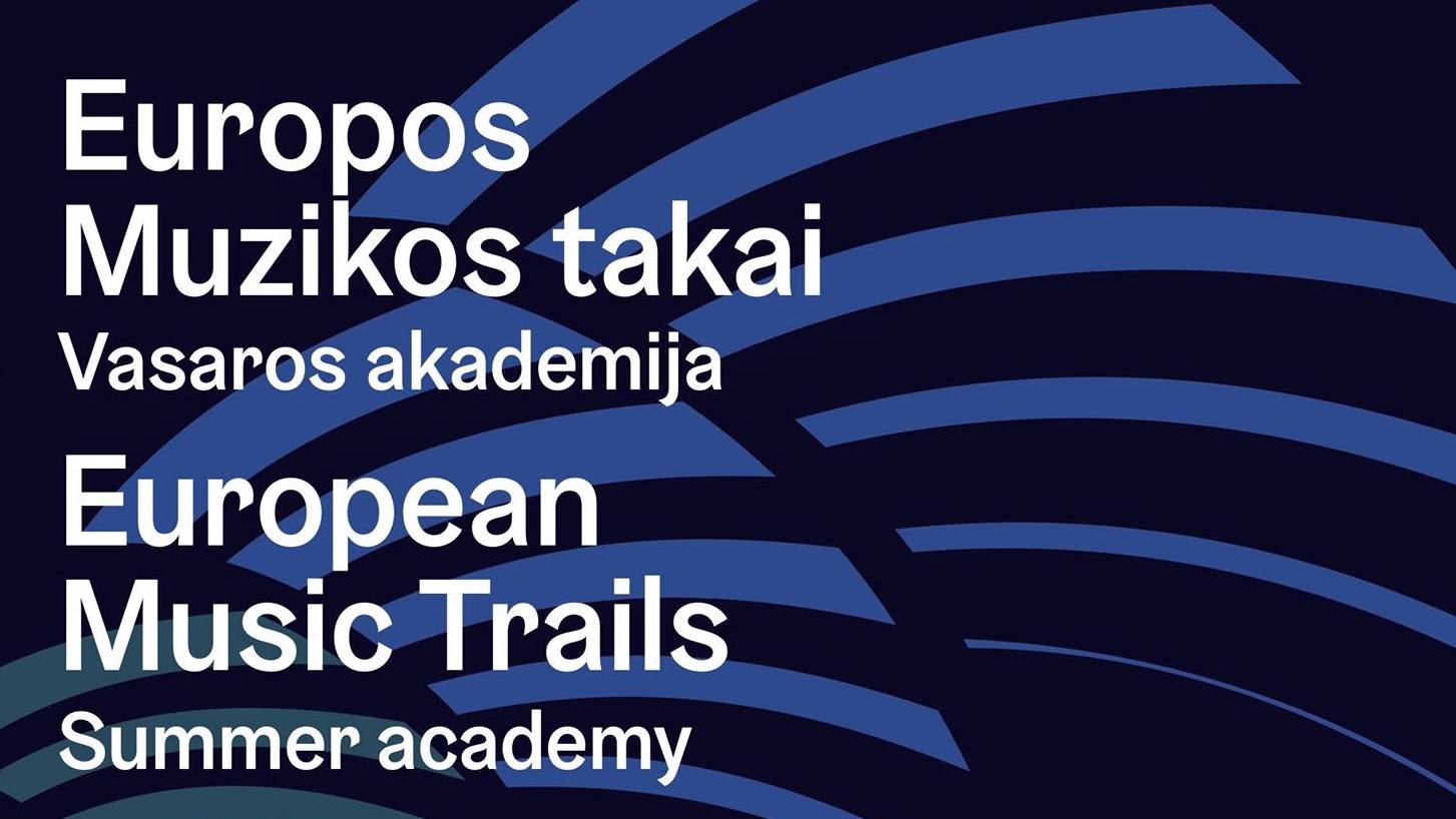 Europos muzikos takai - Vasaros akademija Druskininkuose