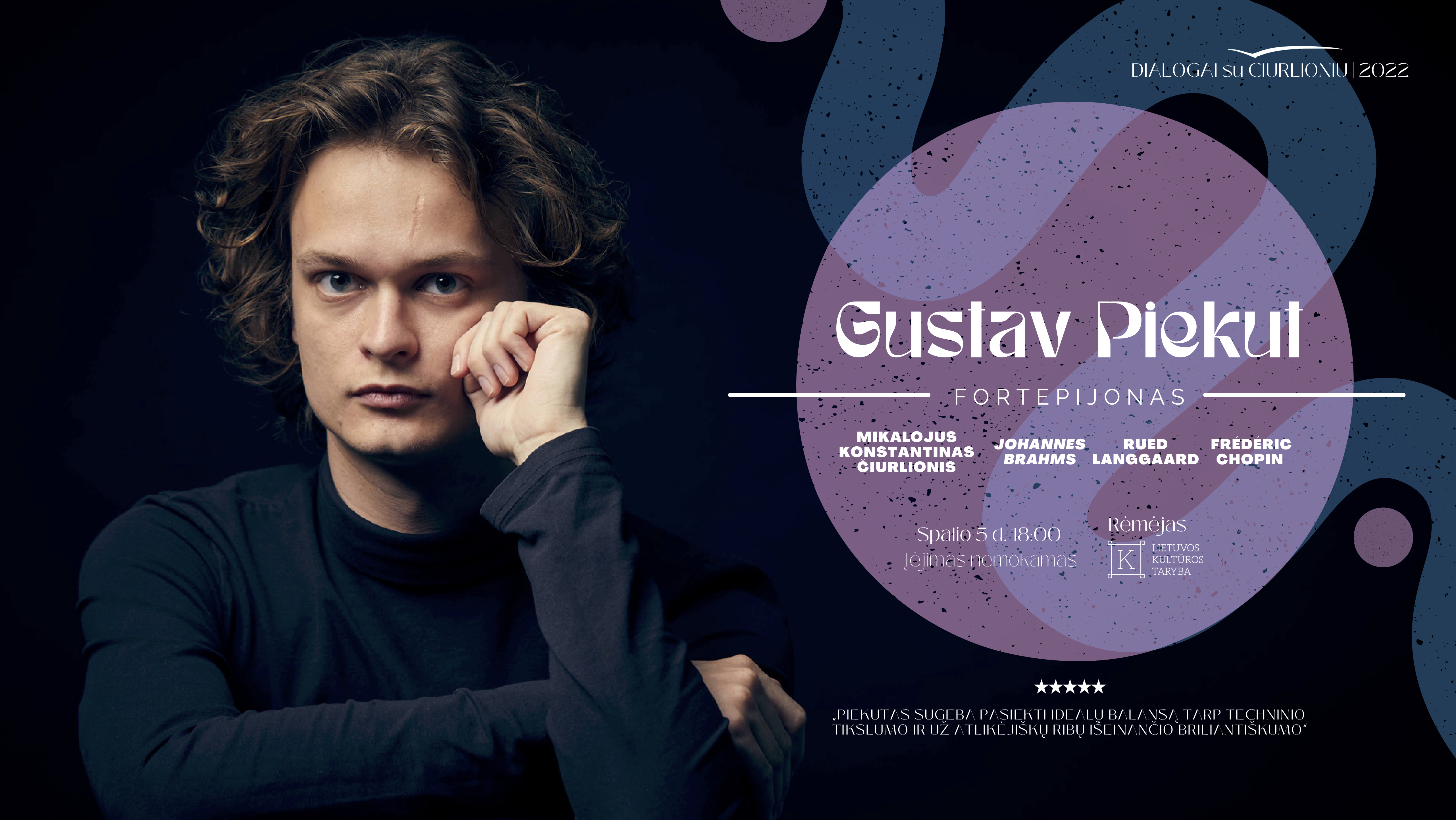 Dialogai su Čiurlioniu | Pianistas Gustav Piekut (Danija)