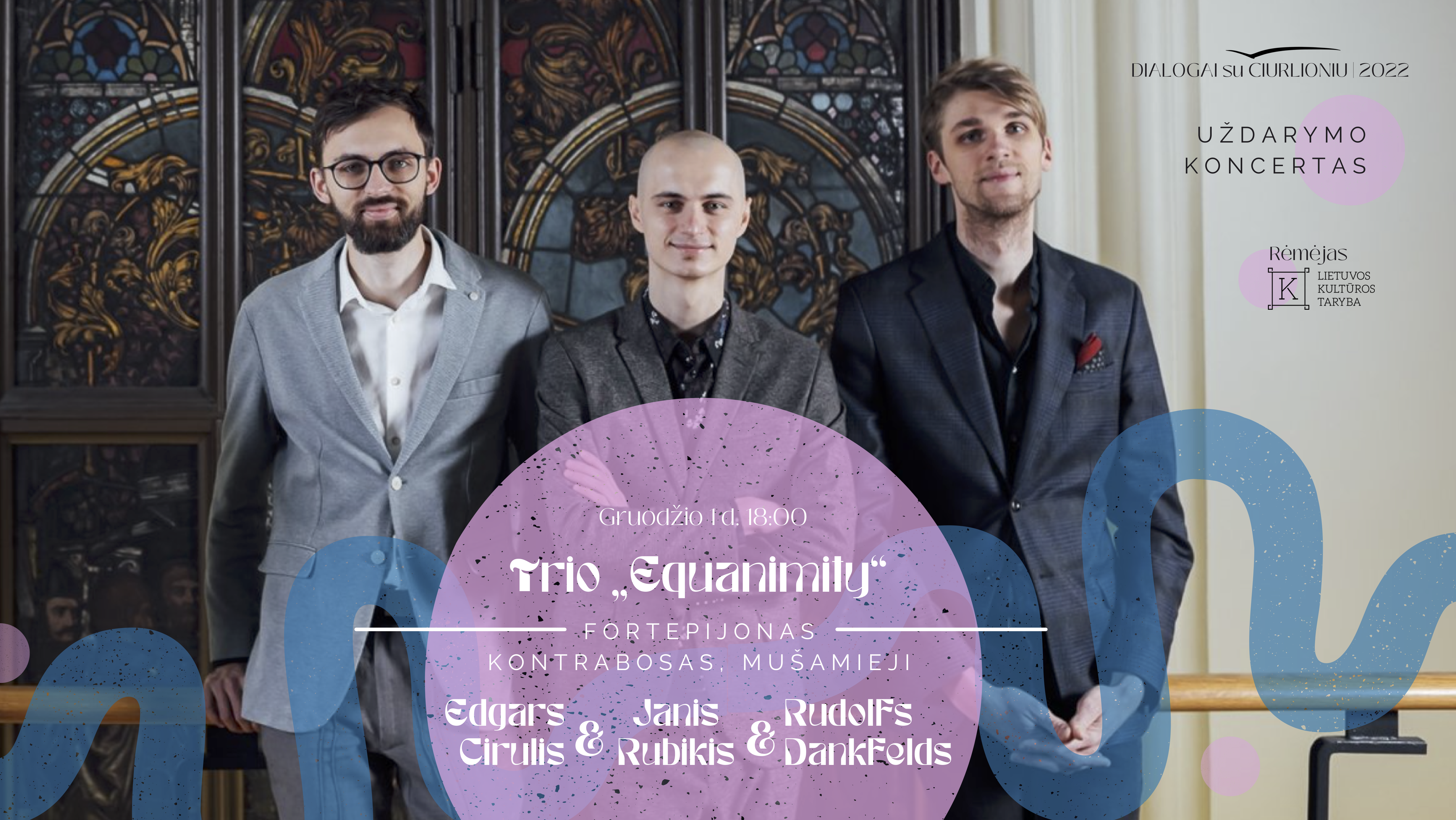 „Svajoti su Čiurlioniu“: Trio „Equanimity“ (Latvija)