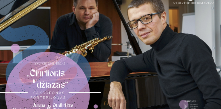 „Čiurlionis ir džiazas“: Dmitrijus Golovanovas (fortepijonas) ir Janas Maksimovičius (saksofonas)