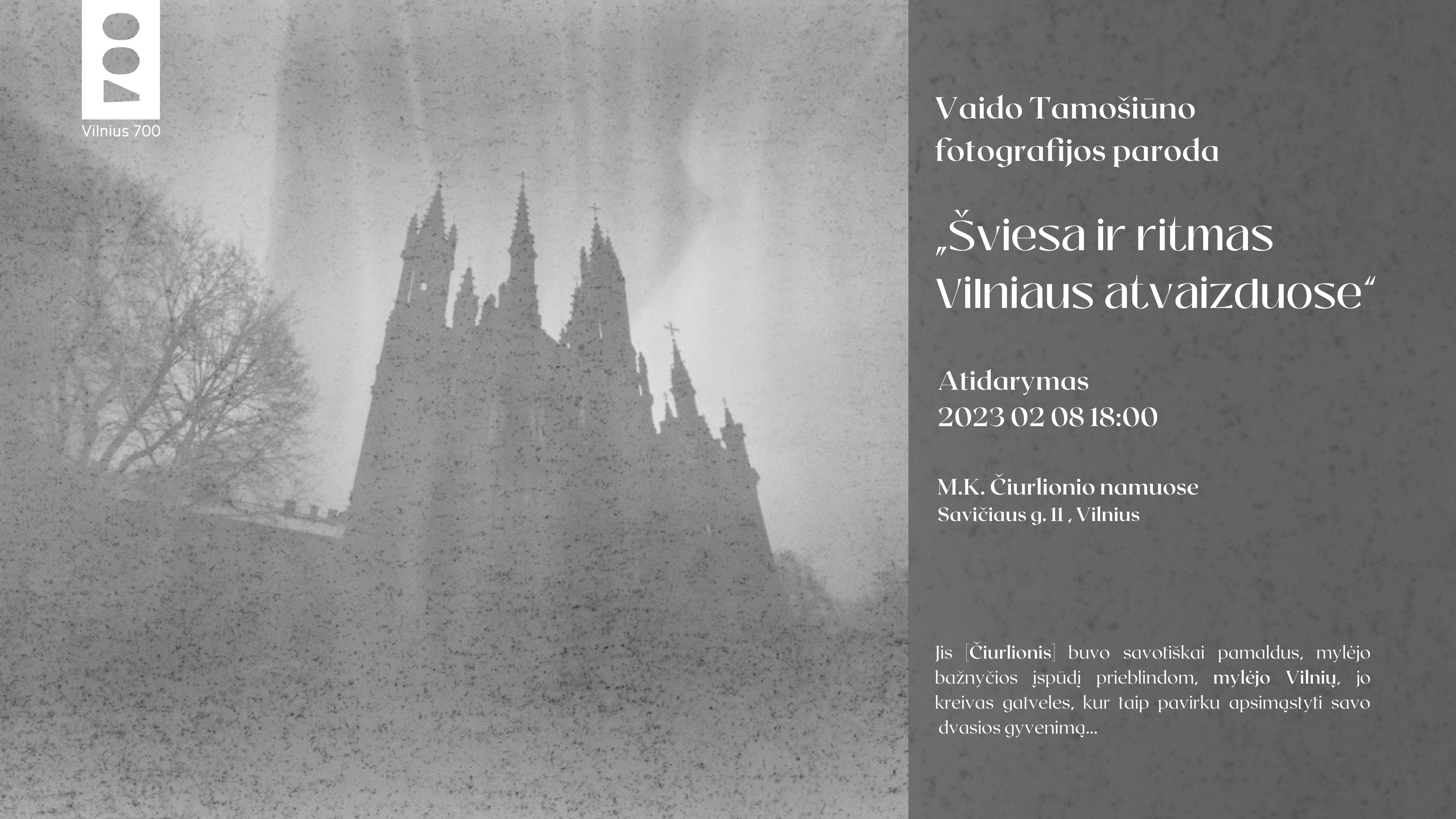 „Šviesa ir ritmas Vilniaus atvaizduose“ | Vaido Tamošiūno fotografijos paroda