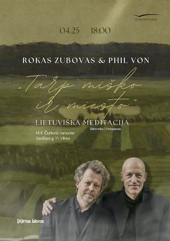 Roko Zubovo ir Philo Vono duetas sugrįžta į M. K. Čiurlionio namus