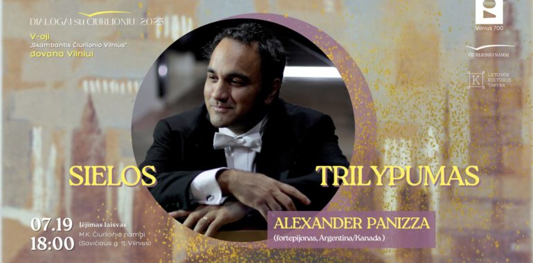 „Sielos trilypumas“: Alexander Panizza (fortepijonas, Argentina / Kanada)