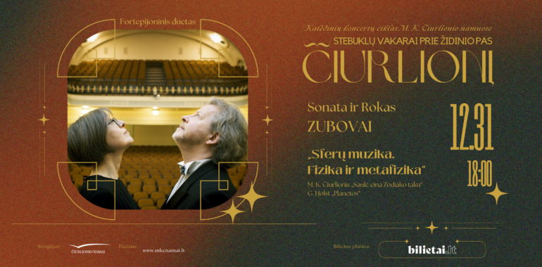 „Sferų muzika. Fizika ir metafizika“ | Pianistai Sonata Zubovienė ir Rokas Zubovas.