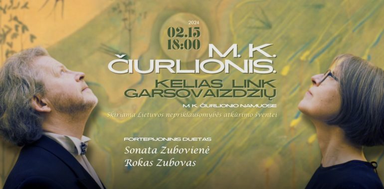 „M. K. Čiurlionis. Kelias link garsovaizdžių“ | Sonata ir Rokas Zubovai