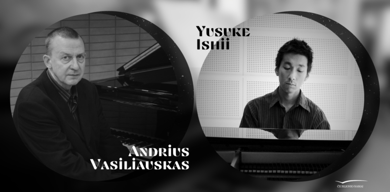 „Lietuvių išeivijos kamerinės muzikos panorama“: Yusuke Ishii ir Andrius Vasiliauskas