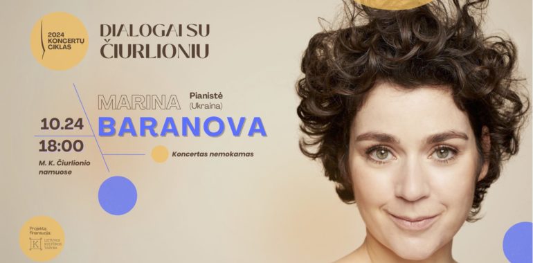 Dialogai su Čiurlioniu | Marina Baranova (fortepijonas, Ukraina)