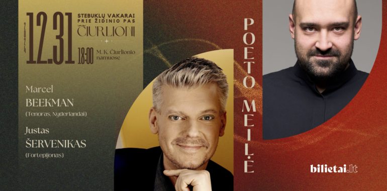 Naujametinis koncertas „Poeto meilė“: Marcel Beekman (tenoras) ir Justas Šervenikas (fortepijonas)