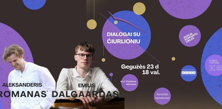 Dialogai su Čiurlioniu: Emil Dalgaard ir Aleksander Roman