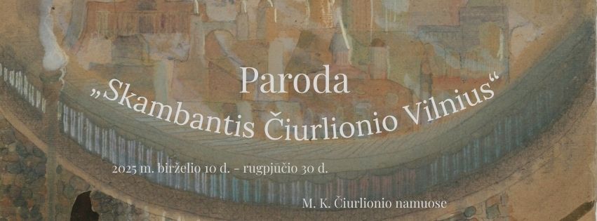 Paroda “Skambantis Čiurlionio Vilnius”