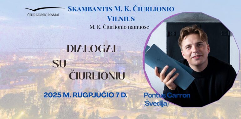 Skambantis Čiurlionio Vilnius – pianisto Pontus Carron „Dialogai su Čiurlioniu“