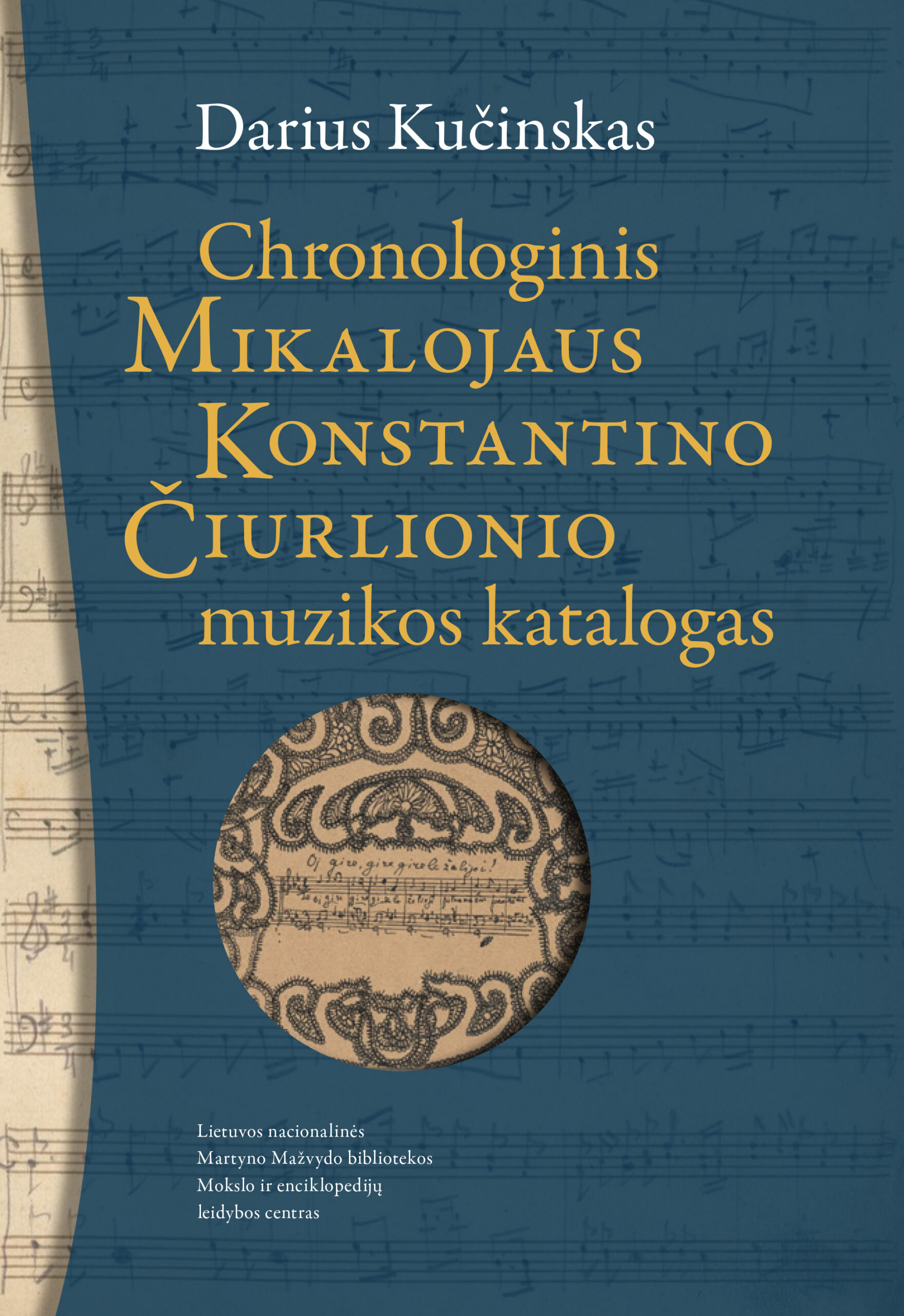 Knygos pristatymas: prof. Dariaus Kučinsko „Chronologinis Mikalojaus Konstantino Čiurlionio muzikos katalogas“