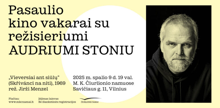 Pasaulio kino vakarai su režisieriumi Audriumi Stoniu