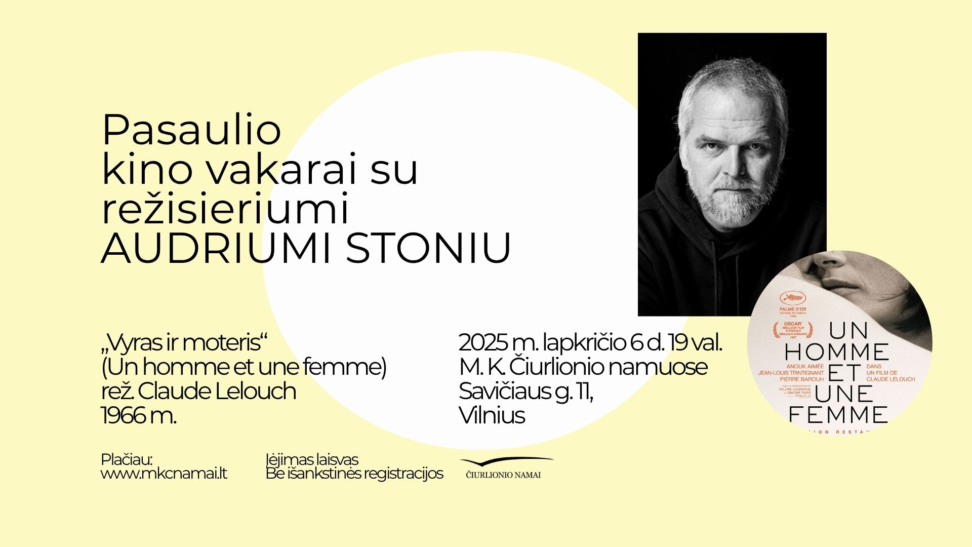 Kino filmo „Vyras ir moteris“ (Un homme et une femme) peržiūra su režisieriumi Audriumi Stoniu