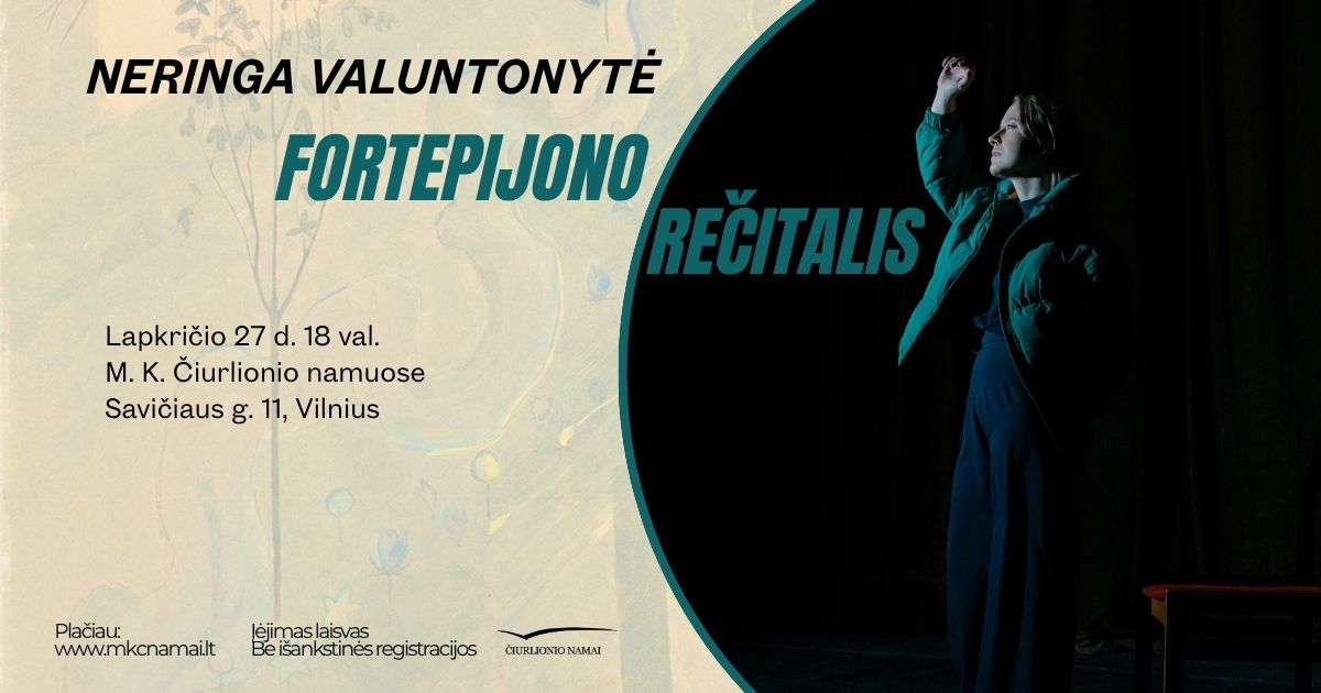 Neringos Valuntonytės fortepijono rečitalis