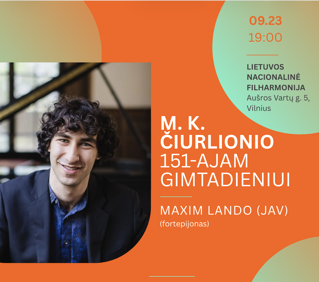 Mikalojaus Konstantino Čiurlionio gimtadieniui. Maxim Lando